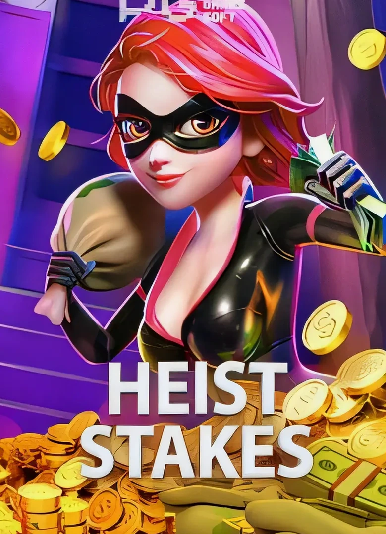 Heist Stakes